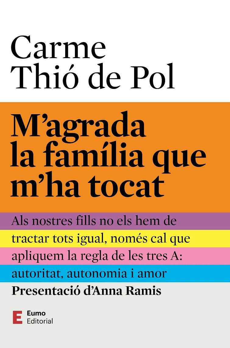 M'agrada la família que m'ha tocat | 9788497668453 | Thió de Pol, Carme/Ramis Assens, Anna | Librería Sendak