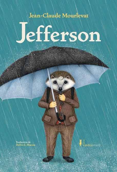 Jefferson | 9788418067433 | Mourlevant, Jean Claude | Librería Sendak