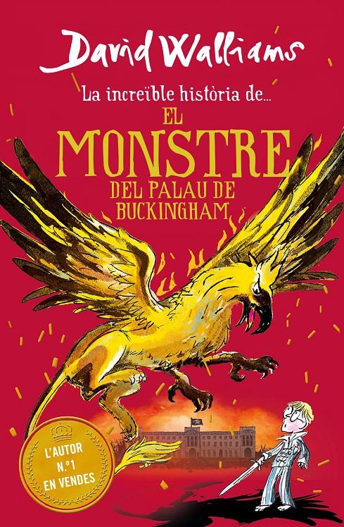La història increïble de... El monstre del Buckingham Palace | 9788417922979 | Walliams, David | Llibreria Sendak
