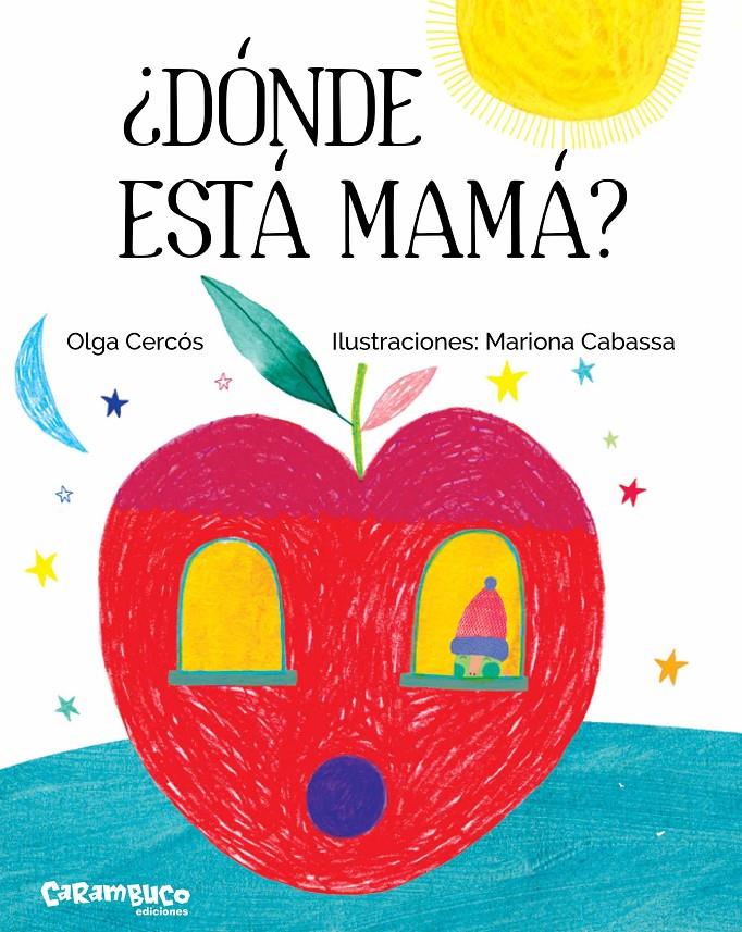 ¿Dónde está mamá? | 9788494741494 | Cercós Bernal, Olga | Librería Sendak