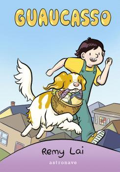 Guaucasso | 9788467950274 | Remy Lai | Llibreria Sendak