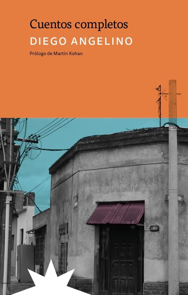 Cuentos completos | 9791399109221 | Angelino, Diego | Llibreria Sendak