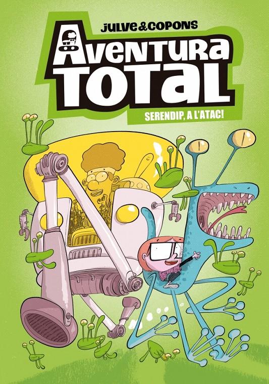 Aventura Total 3 - Serendip a l'atac! | 9788448871987 | Julve, Òscar/Copons, Jaume | Llibreria Sendak