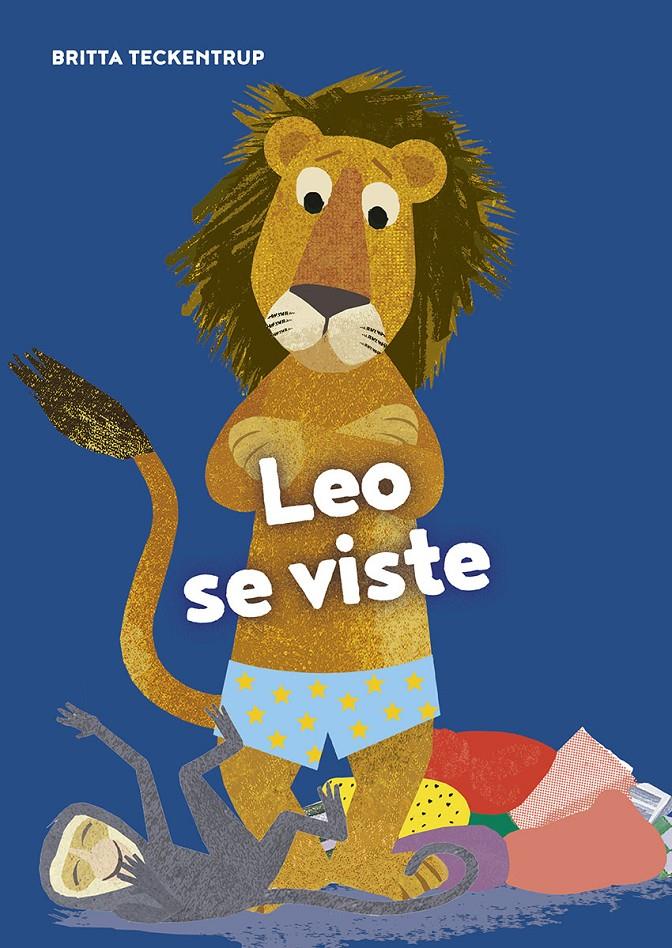 Leo se viste | 9788417673697 | Teckentrup, Britta | Llibreria Sendak