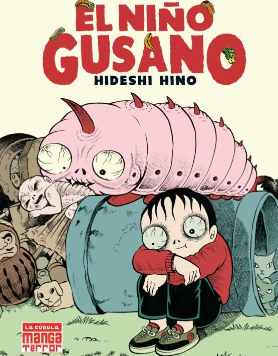 El niño gusano (6ª edición) | 9788418809408 | Hideshi Hino | Llibreria Sendak