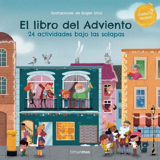 El libro del Adviento. 24 actividades bajo las solapas | 9788408270539 | Simó, Roger | Librería Sendak