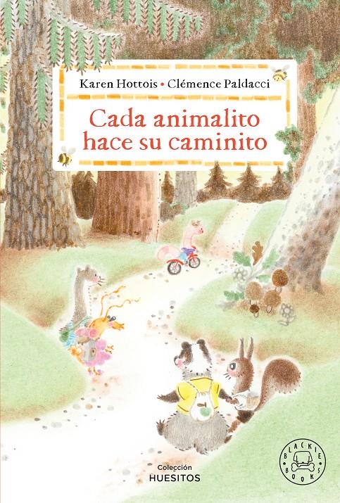 Cada animalito hace su caminito | 9788410323681 | Hottois, Karen | Llibreria Sendak