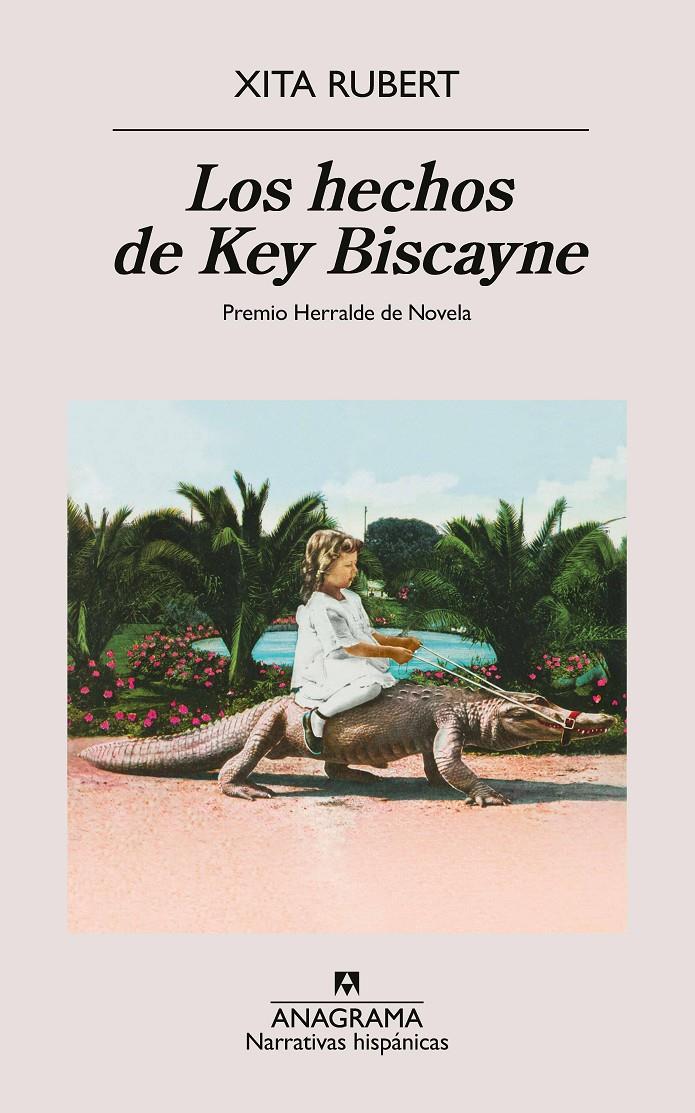 Los hechos de Key Biscayne | 9788433927538 | Rubert, Xita | Llibreria Sendak