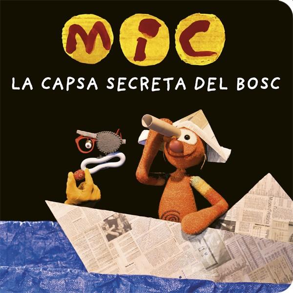 MIC. La capsa secreta del bosc | 9788424664787 | Llibreria Sendak