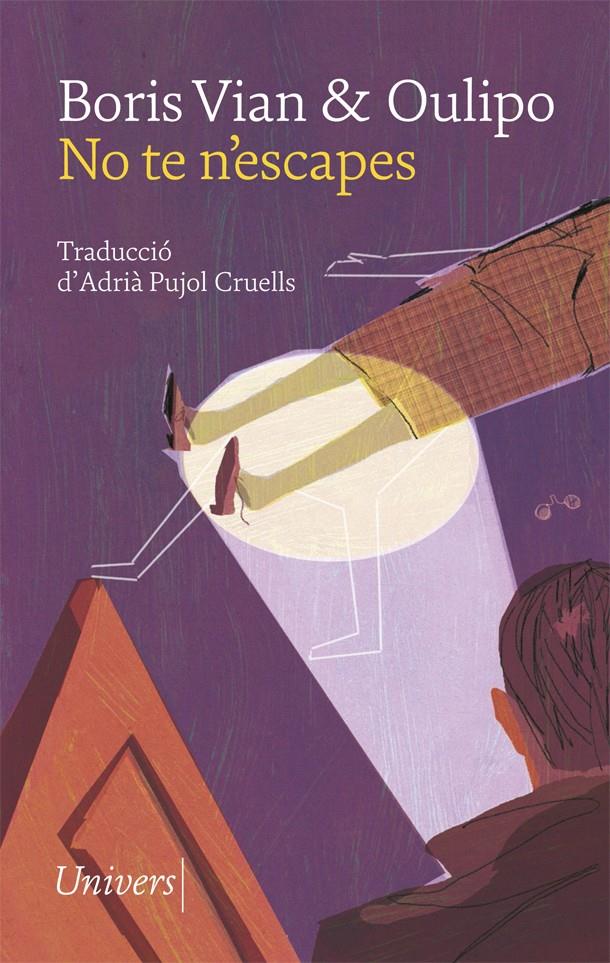 No te n'escapes | 9788417868291 | Vian, Boris / Oulipo | Librería Sendak