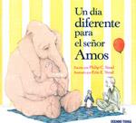 Un día diferente para el señor Amos | 9786074005288 | Stead, Philip C. | Librería Sendak