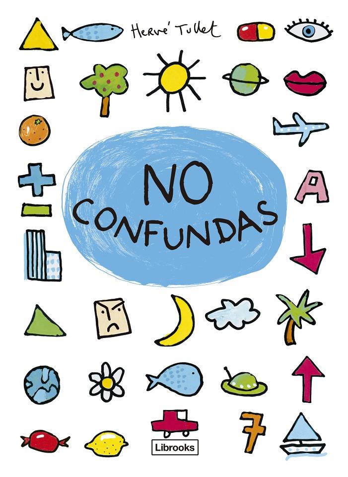 No confundas | 9788412860092 | Tullet, Hervé | Llibreria Sendak