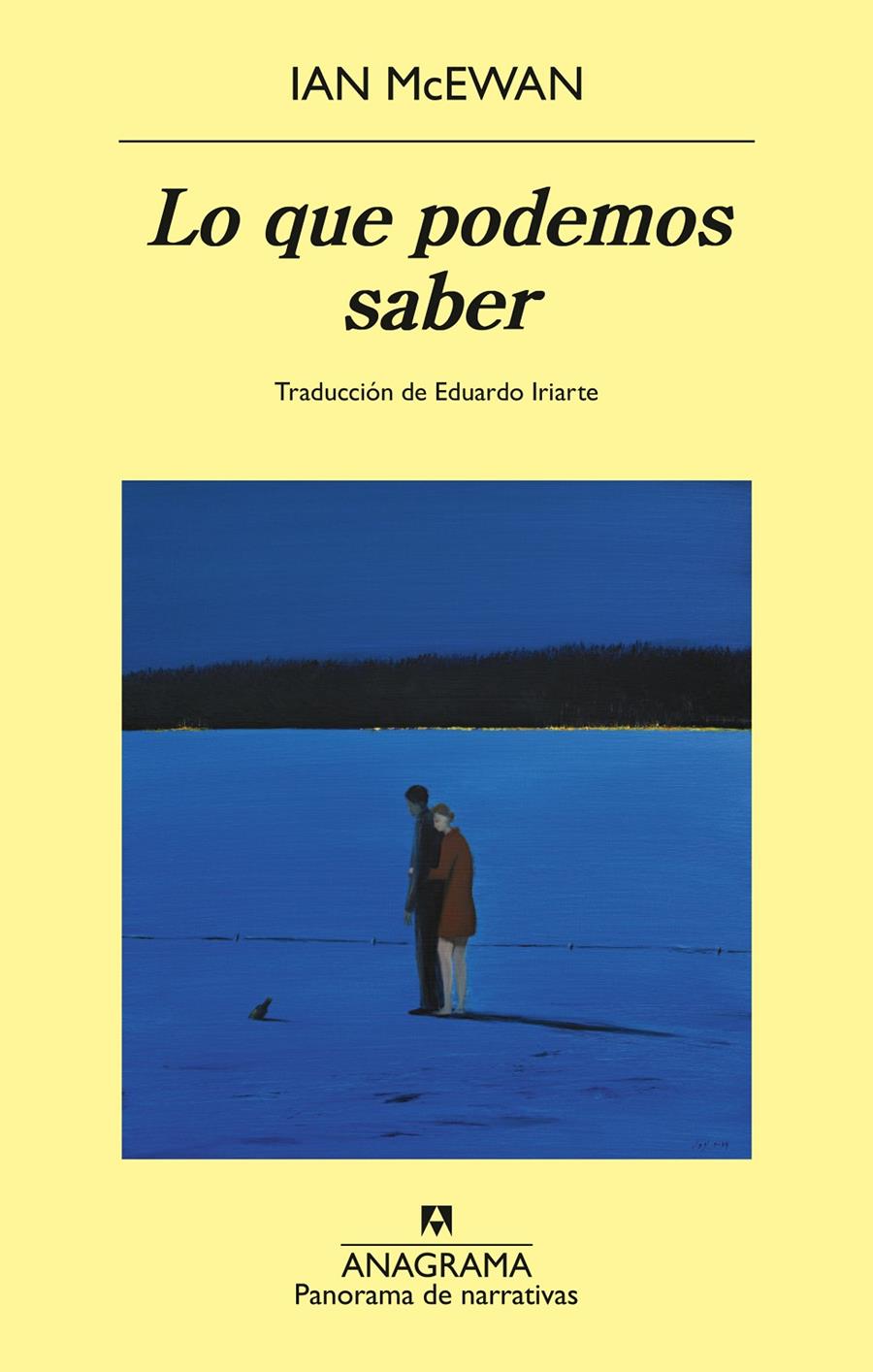 Lo que podemos saber | 9788433950857 | McEwan, Ian | Librería Sendak