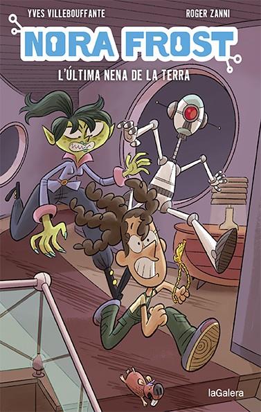 Nora Frost. L'última nena de la Terra | 9788424672546 | Villebouffante, Yves | Llibreria Sendak