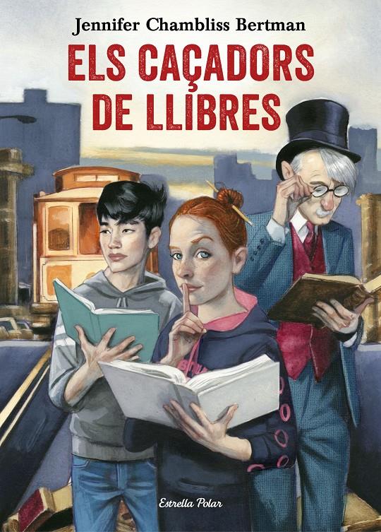 Els Caçadors de Llibres | 9788491372073 | Chambliss Bertman, Jennifer | Llibreria Sendak