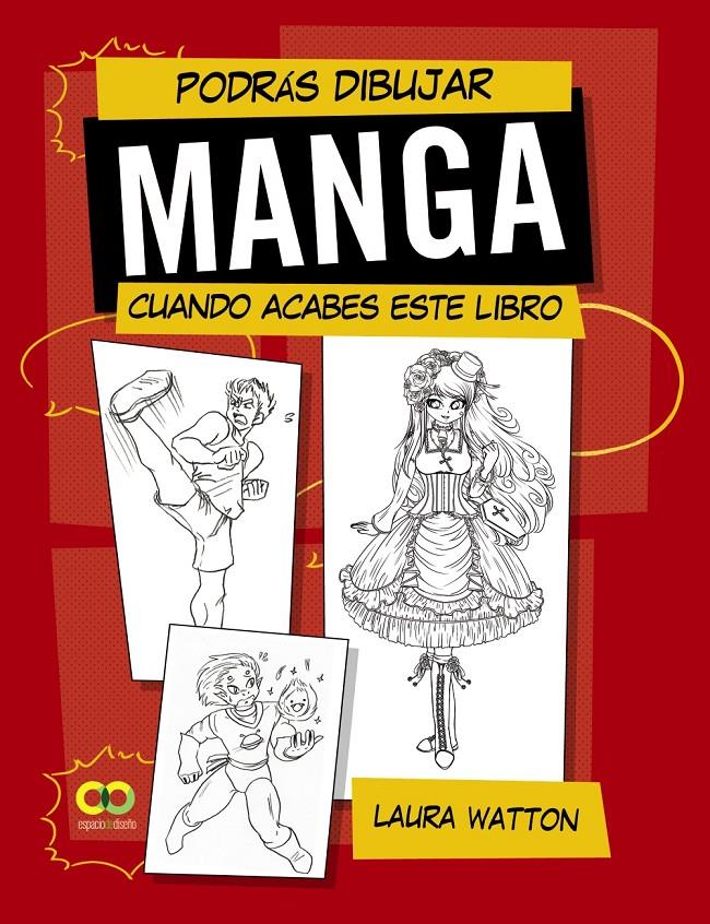 Podrás dibujar MANGA cuando acabes este libro | 9788441542204 | Watton, Laura | Llibreria Sendak