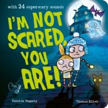 I'm Not Scared, You Are! | 9781838915766 | Hegarty, Patricia / Elliott, Thomas | Librería Sendak