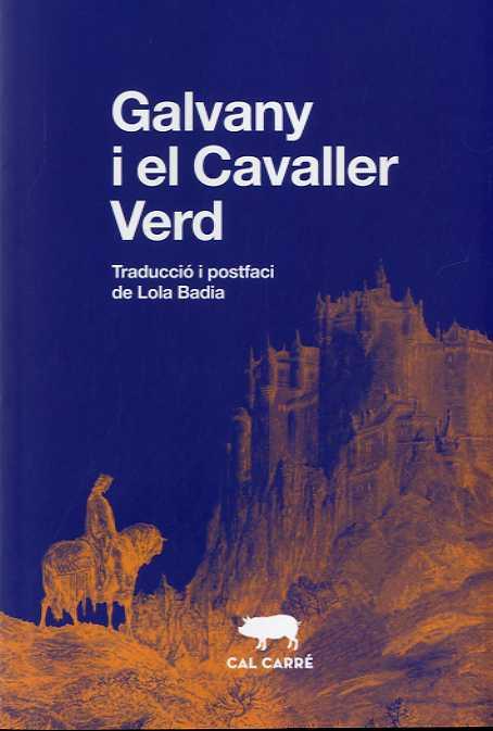 Galvany i el Cavaller Verd | 9788412394399 | Anónimo | Llibreria Sendak