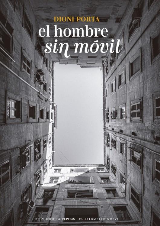 El hombre sin móvil | 9788419689511 | Porta, Dioni | Llibreria Sendak
