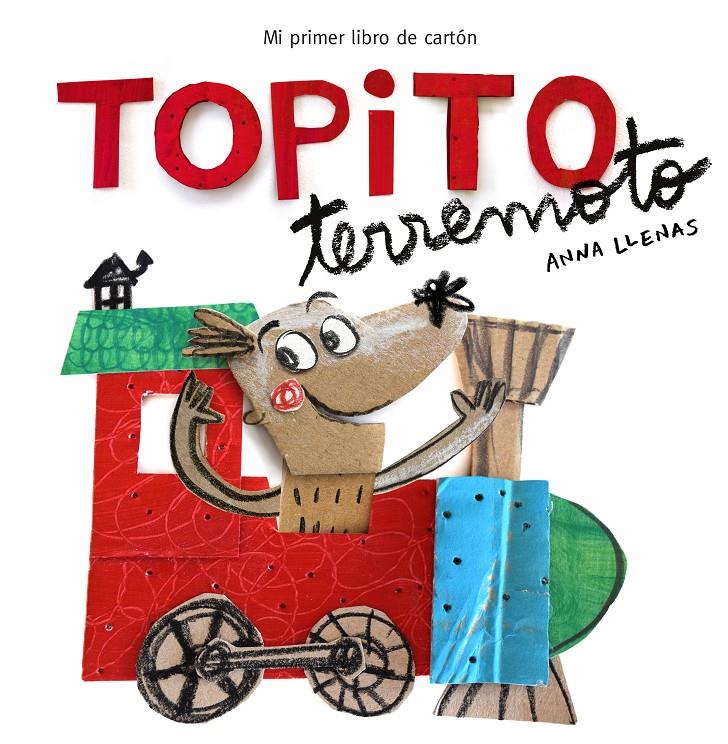 Topito Terremoto. Mi primer libro de cartón | 9788448850739 | Anna Llenas | Llibreria Sendak