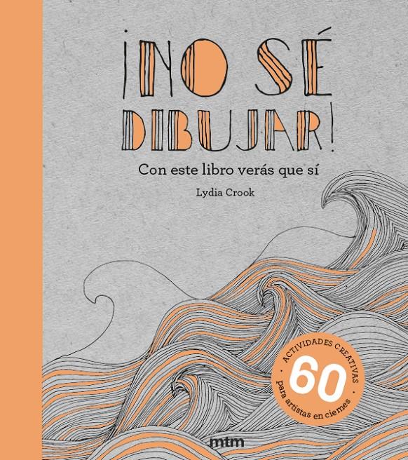 ¡No sé dibujar! | 9788417165437 | Crook, Lydia | Librería Sendak