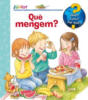 Enciclopèdia Junior. Què mengem? | 9788417254438 | Doris, Rubel | Llibreria Sendak