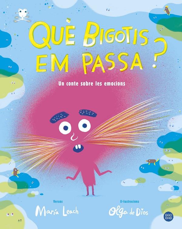 Què bigotis em passa? | 9788491377702 | Leach, María/Dios, Olga de | Librería Sendak