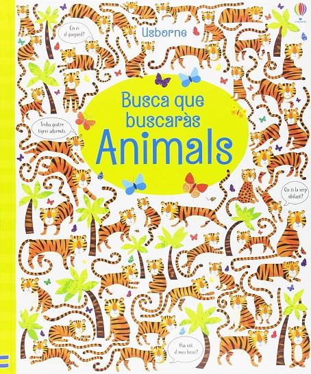 Busca que buscaràs animals | 9781474948968 | ROBSON KIRSTEEN | Llibreria Sendak