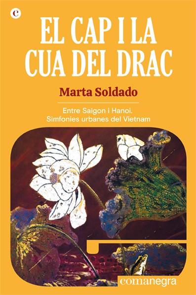 El cap i la cua del drac | 9788418857508 | Soldado, Marta | Llibreria Sendak