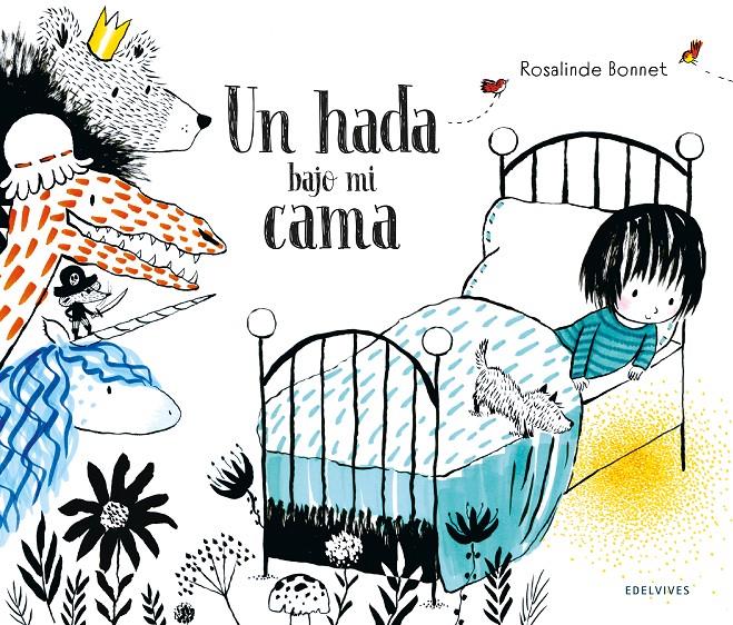 Un hada bajo mi cama | 9788414034002 | Bonnet, Rosalinde | Llibreria Sendak