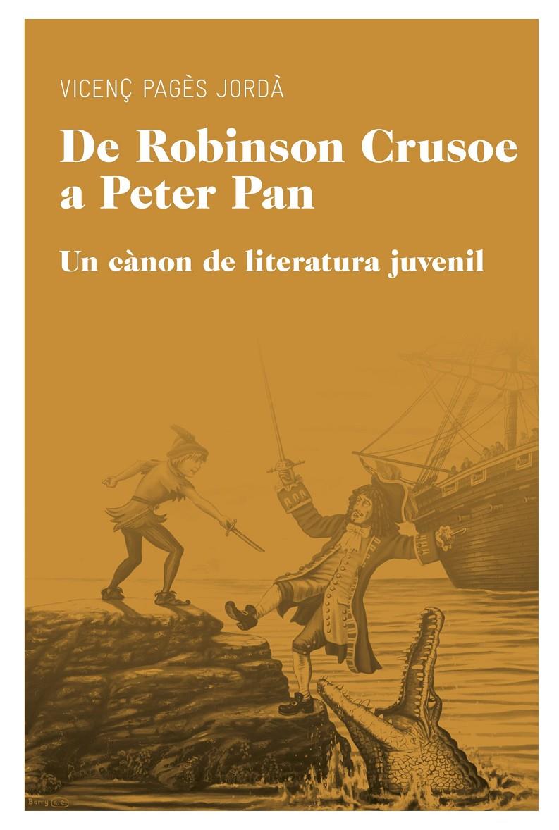 De Robinson Crusoe a Peter Pan | 9788415192206 | Pagès Jordà, Vicenç | Llibreria Sendak