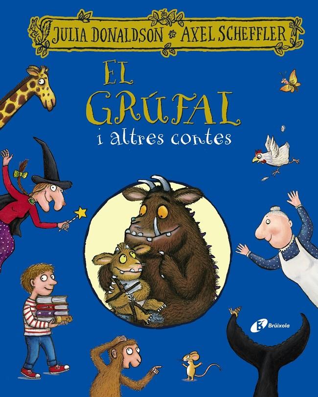 El grúfal i altres contes | 9788413491967 | Donaldson, Julia | Librería Sendak