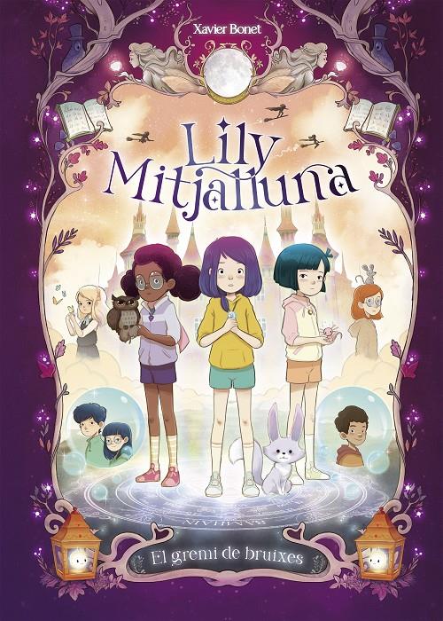 La Lily Mitjalluna 2 - El gremi de bruixes | 9788448862862 | Bonet, Xavier | Llibreria Sendak