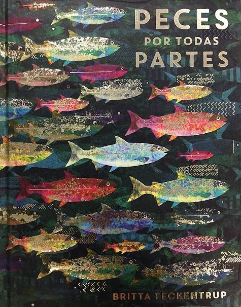 Peces por todas partes | 9788417497149 | Teckentrup, Britta | Llibreria Sendak