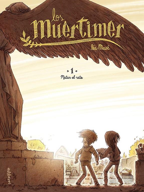 Los Muértimer 1. Matar el rato | 9788418215490 | Mazé, Léa | Librería Sendak