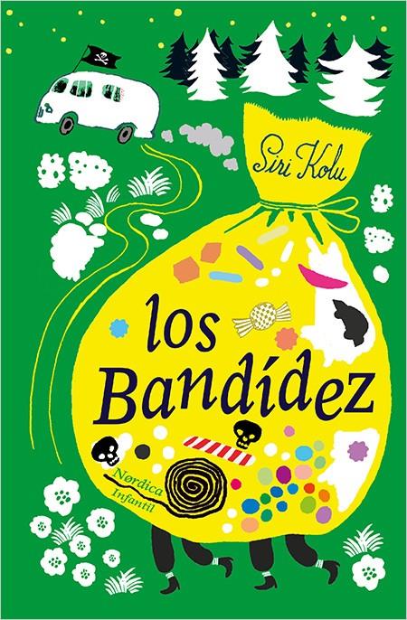 Los Bandídez | 9788416830695 | Kolu, Siri | Librería Sendak