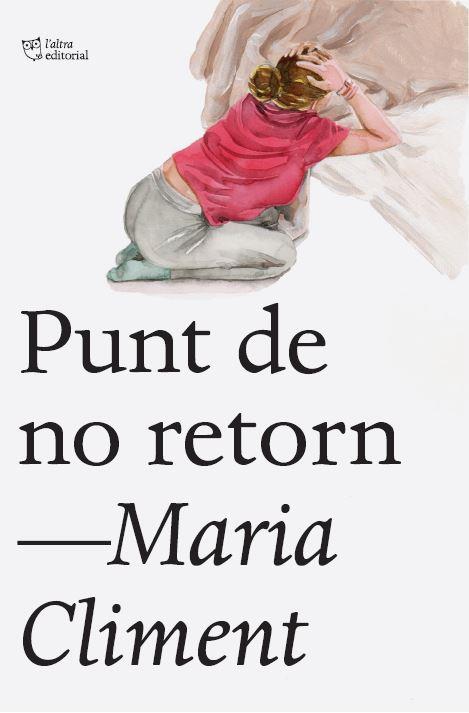 Punt de no retorn | 9791387672683 | Climent Huguet, María | Librería Sendak