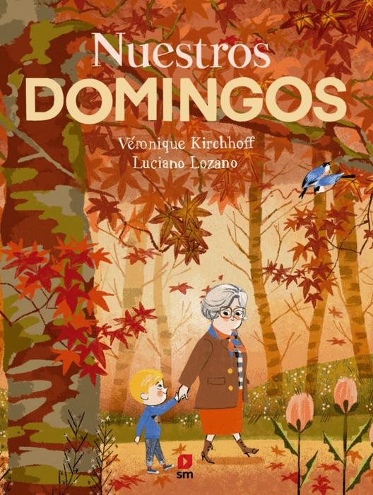 Nuestros domingos | 9788411826488 | Kirchhoff, Véronique | Llibreria Sendak