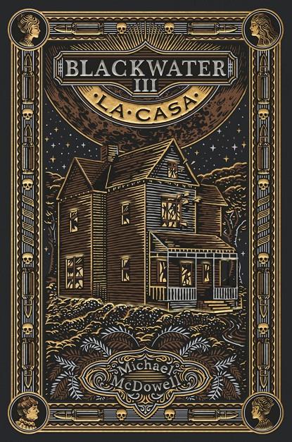 BLACKWATER III. La casa | 9788419654939 | McDowell, Michael | Llibreria Sendak
