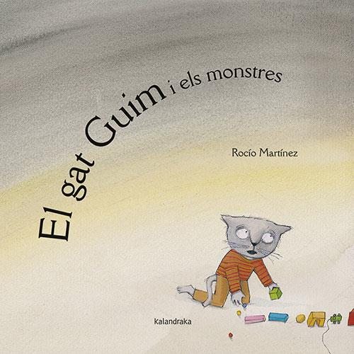 El gat Guim i els monstres | 9788418558290 | Martínez, Rocío | Librería Sendak