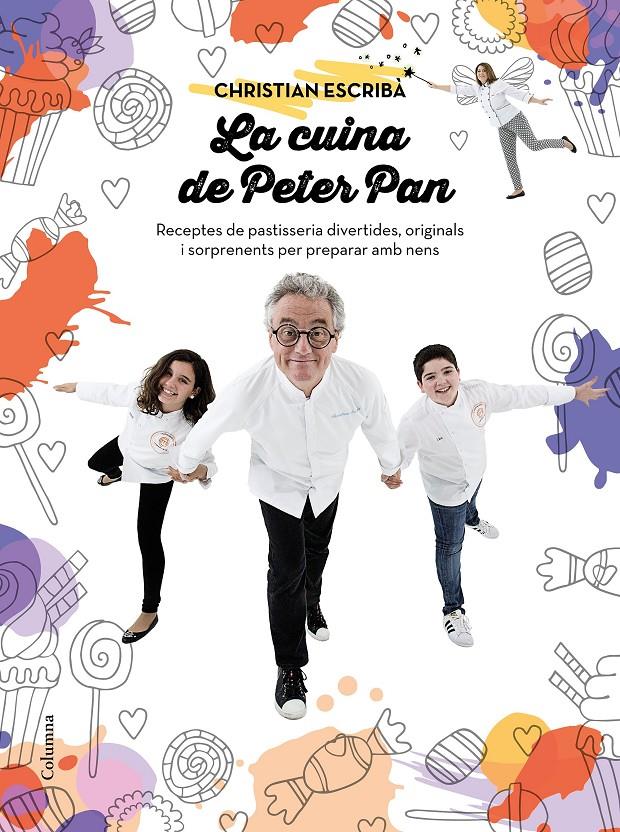 La cuina de Peter Pan | 9788466421393 | Escribà Tholoniat, Christian | Llibreria Sendak