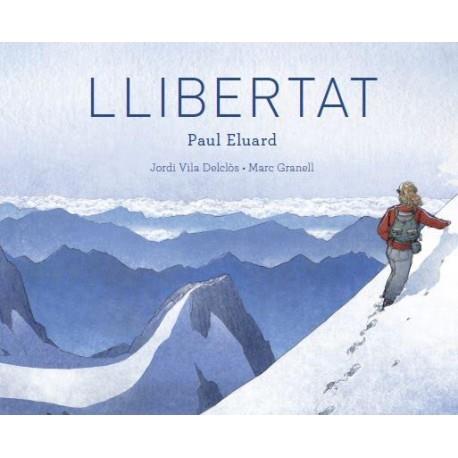 Llibertat | 9788415315582 | ELUARD, PAUL / VILA DELCLÓS, JORDI | Librería Sendak