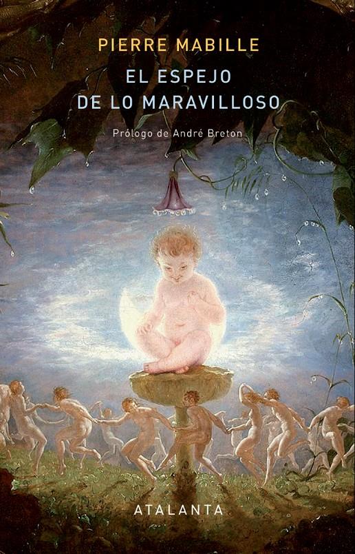 El espejo de lo maravilloso | 9788412842302 | Mabille, Pierre | Librería Sendak