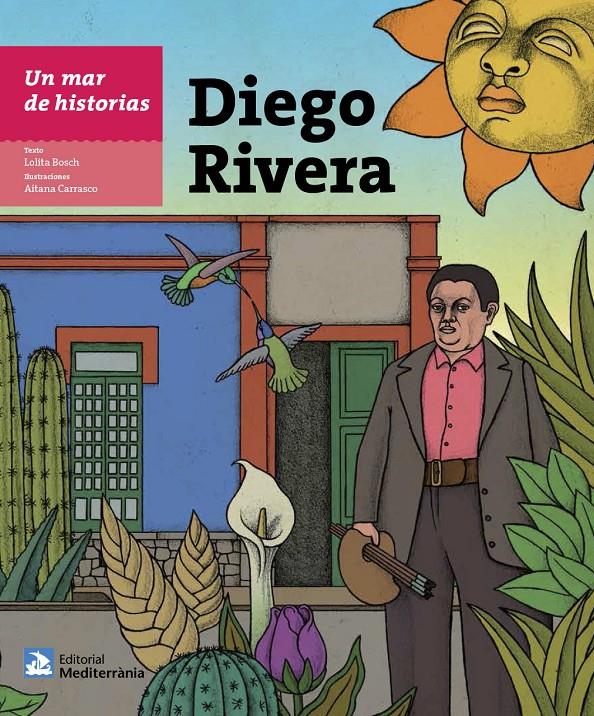 Un mar de historias: Diego Rivera | 9788499794747 | Bosch Sans, Lolita | Llibreria Sendak