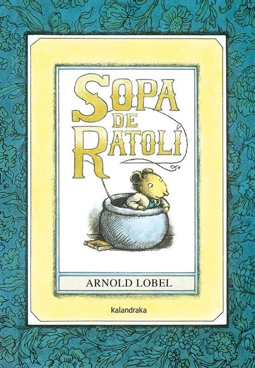 Sopa de ratolí | 9788484648185 | Lobel, Arnold | Llibreria Sendak