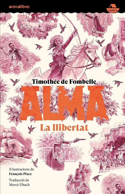 Alma III. La llibertat | 9788410302532 | Timothée de Fombelle | Llibreria Sendak