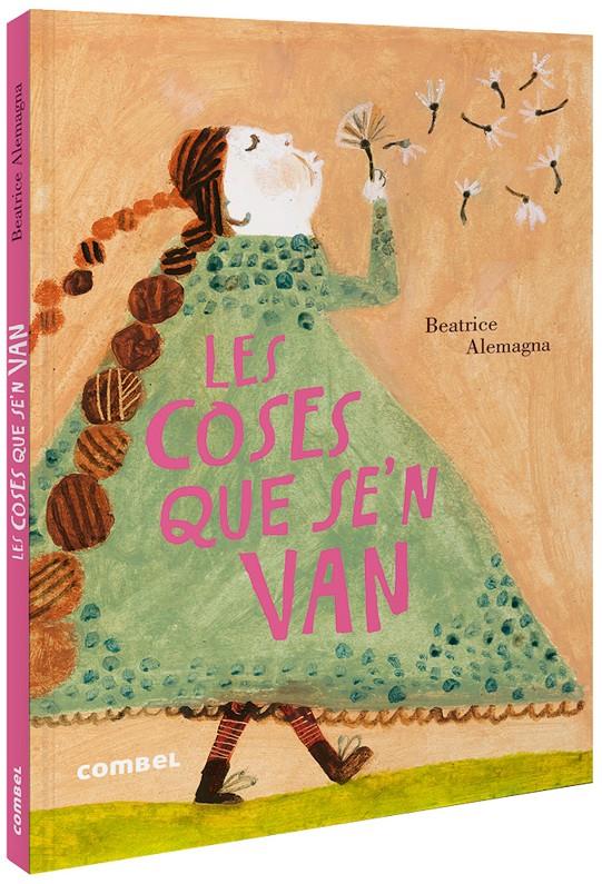 Les coses que se'n van | 9788491015819 | Alemagna, Beatrice | Llibreria Sendak