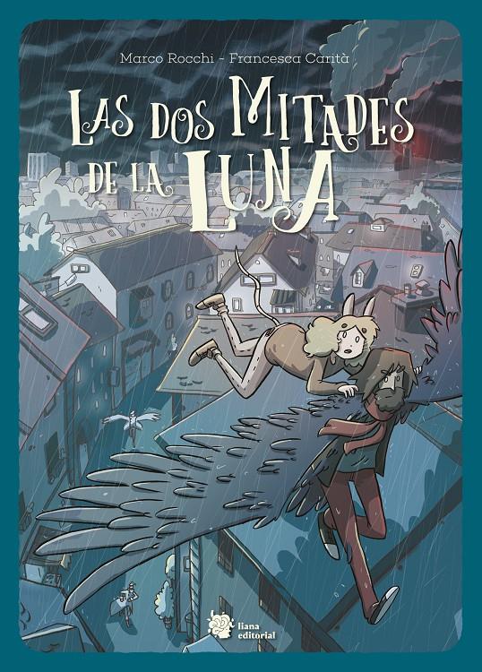 Las dos mitades de la luna | 9788412309119 | Rocchi, Marco/Carità, Francesca | Llibreria Sendak