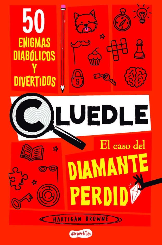 CLUEDLE: El caso del diamante perdido: 50 enigmas diabólicos y divertidos (Libro | 9788419802668 | Browne, Hartigan | Librería Sendak