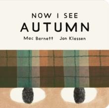 Now I See Autumn | 9781529535754 | Mac Barnett / Jon Klassen | Librería Sendak